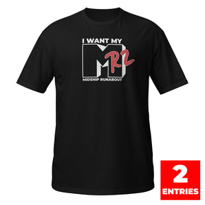 MR2 Want It Shirt